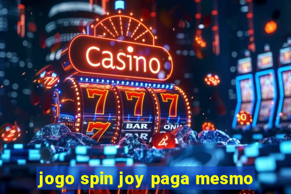 jogo spin joy paga mesmo